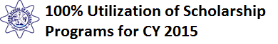 100% Utilization of Scholarship Programs for CY 2015